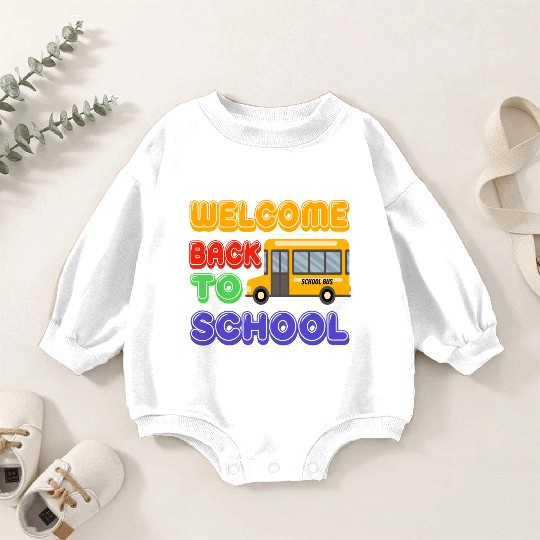 Welcome back to school bus Baby Romper Sweatshirts