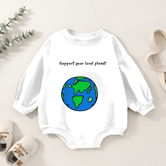 Support Your Local Planet. Climate Change Activist Baby Romper Sweatshirts