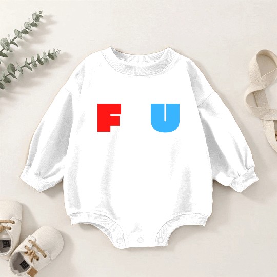 FSU Fuck Shit Up (in Red White Blue letters) Baby Romper Sweatshirts