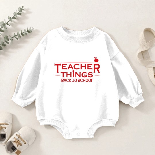 Teacher, Middle School Teacher, Elementary Teacher Baby Romper Sweatshirts