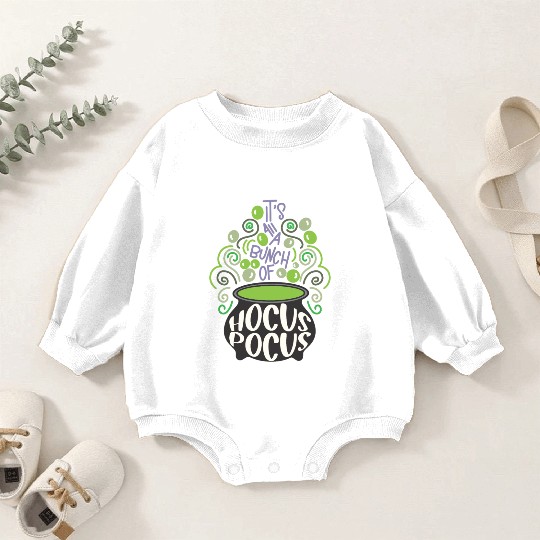Its All A Bunch Of Hocus Pocus Scary Halloween Baby Romper Sweatshirts