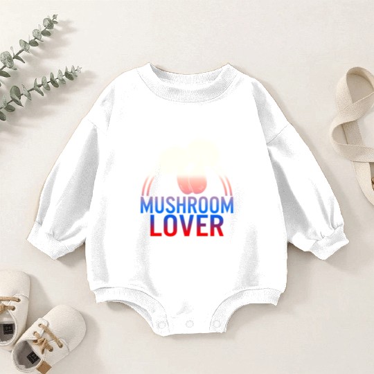 Fungi Baby Romper Sweatshirts, The Mushroom Lover Baby Romper Sweatshirts, Funny