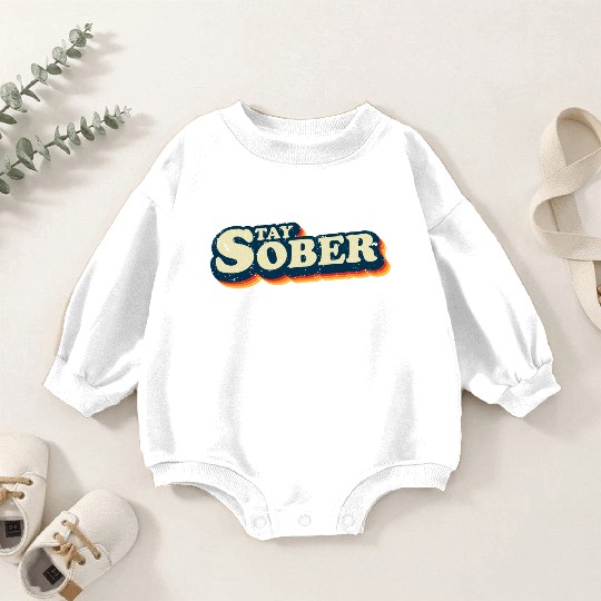 Stay Sober Retro Vintage | Sobriety Baby Romper Sweatshirts