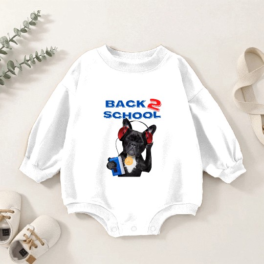 FRENCH BULLDOG BACK 2 SCHOOL aka BACK TO SCHOOL Baby Romper Sweatshirts
