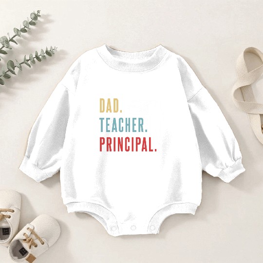 Dad Teacher Principal Homeschool Homeschooling Baby Romper Sweatshirts