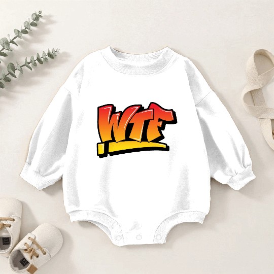 WTF Baby Romper Sweatshirts