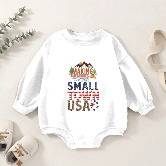 Making Memories At A Time Small Town USA Baby Romper Sweatshirts