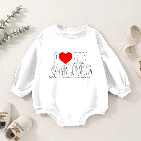 I Love My Ex Girlfriend stroke Baby Romper Sweatshirts