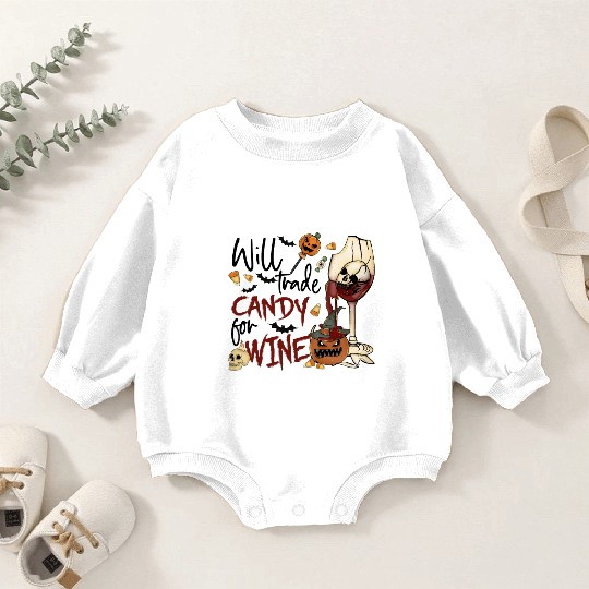 Will Trade Candy for Wine Baby Romper Sweatshirts