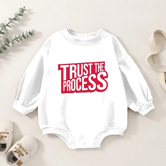 trust the process quote Baby Romper Sweatshirts