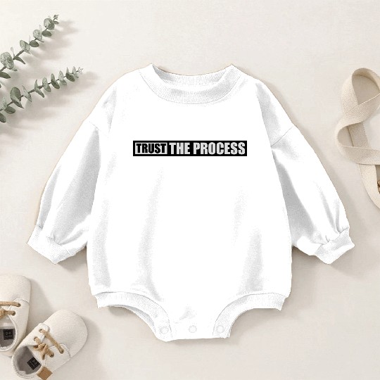 trust the process quote Baby Romper Sweatshirts