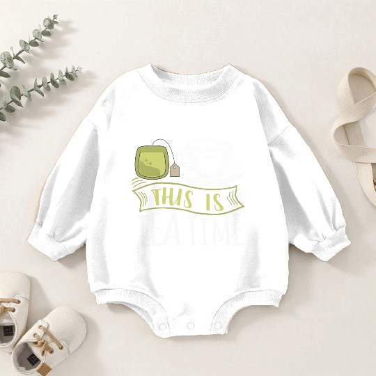 It Is Tea Time, It Is Tea Time, Tea Lover Baby Romper Sweatshirts