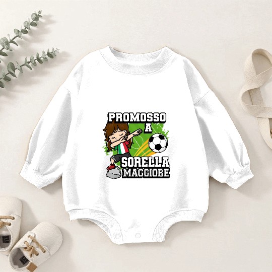 Promosso A Sorella Maggiore Soccer Player Italian Baby Romper Sweatshirts