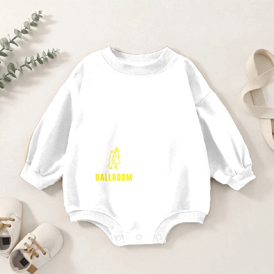 Eat Sleep Ballroom Repeat Ballroom Dance Teacher Baby Romper Sweatshirts