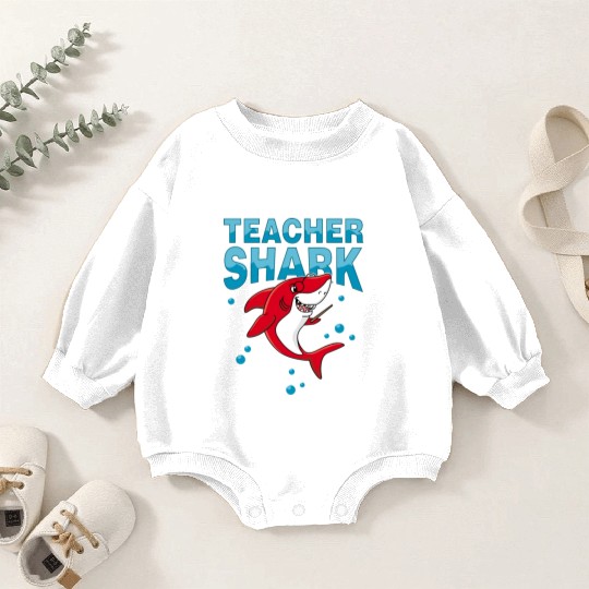Teacher shark .. school student lessons enrollment Baby Romper Sweatshirts
