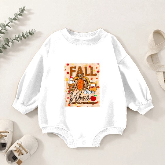 Fall Vibes And That Teacher Life Bleached Baby Romper Sweatshirts