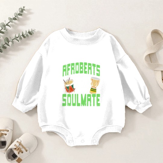 Afrobeats is my Soulmate African Music Baby Romper Sweatshirts
