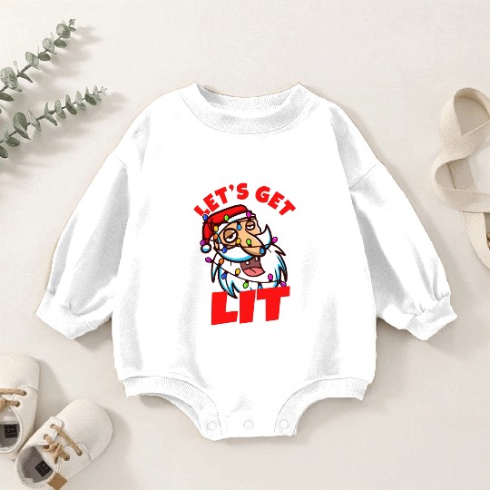 Lets get lit christmas Baby Romper Sweatshirts