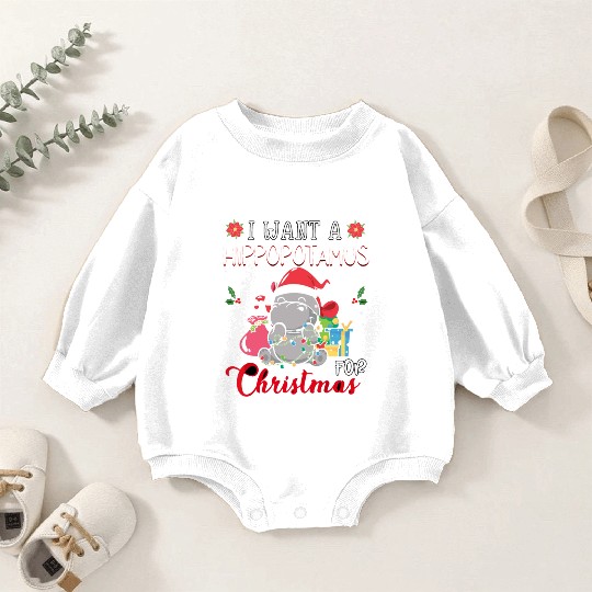 I Want A Hippopotamus For Christmas Xmas Hippo Paj Baby Romper Sweatshirts