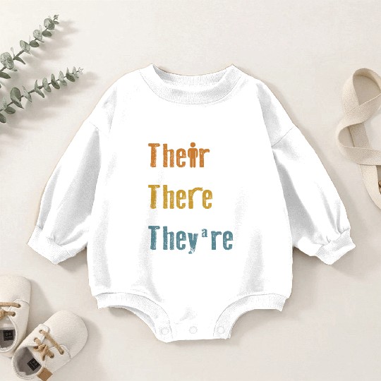 Their There They're English Teacher Grammar Baby Romper Sweatshirts