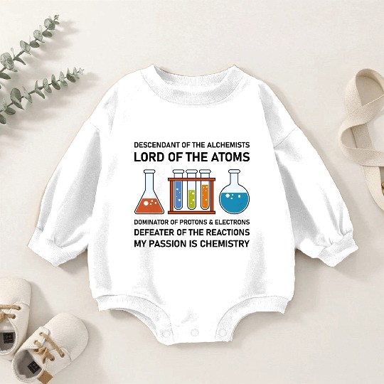 Chemistry Chemist Alchemists Alchemy Chemical Baby Romper Sweatshirts