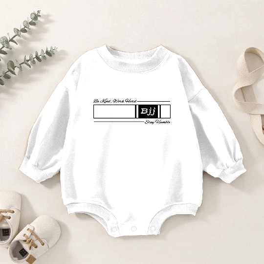 Jiu Jitsu White Belt Be Kind Work Hard Stay Humble Baby Romper Sweatshirts