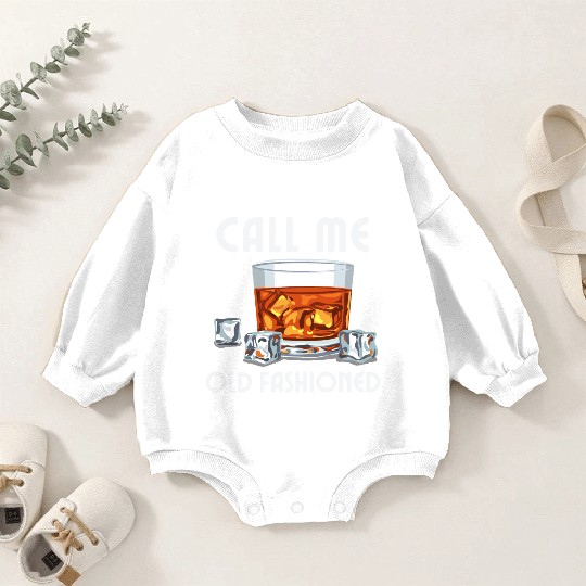 Call Me Old Fashioned. Funny Whiskey. Baby Romper Sweatshirts