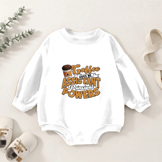 Assistant Principal Back School Teacher Principal Baby Romper Sweatshirts