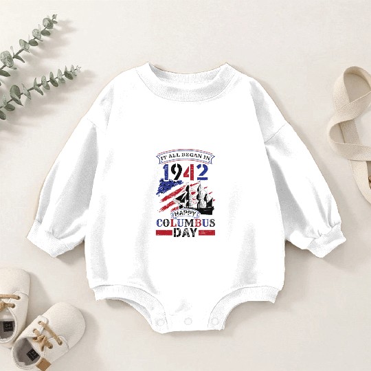 Columbus Day 1942 American Italian Christopher Baby Romper Sweatshirts