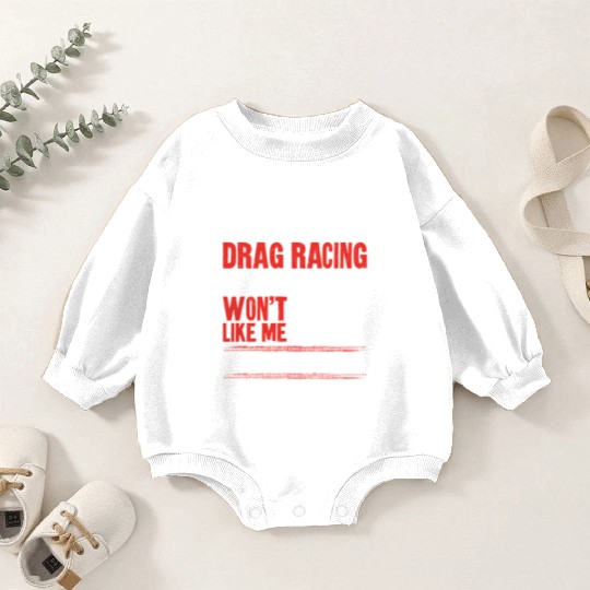Drag Racing Race Car Vintage If Baby Romper Sweatshirts