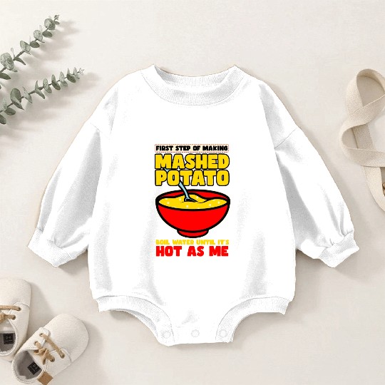 First Step Of Making Mashed Potatoes Baby Romper Sweatshirts