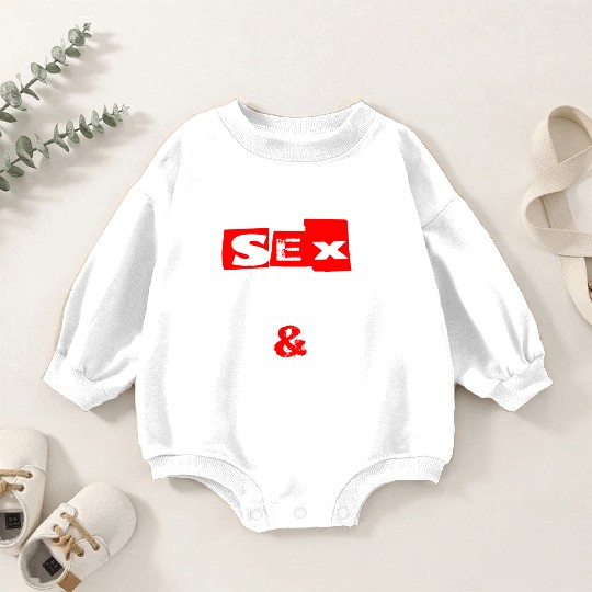 sx and drugs and Rock and Roll Baby Romper Sweatshirts