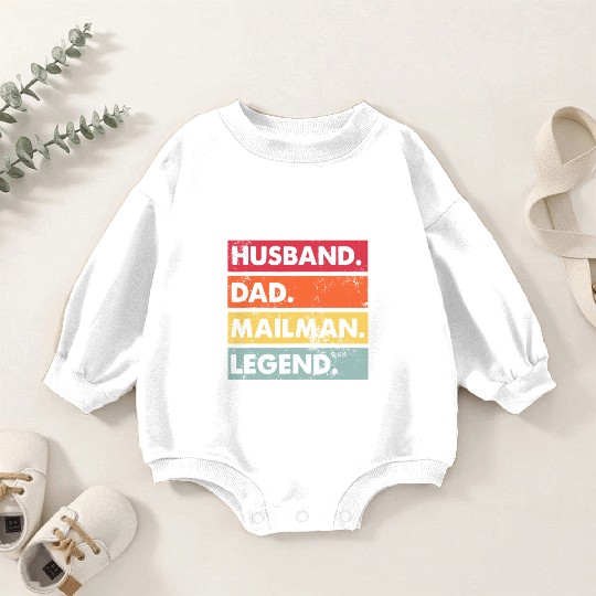 Husband Dad Mailman Legend Funny Postal Workerdadg Baby Romper Sweatshirts