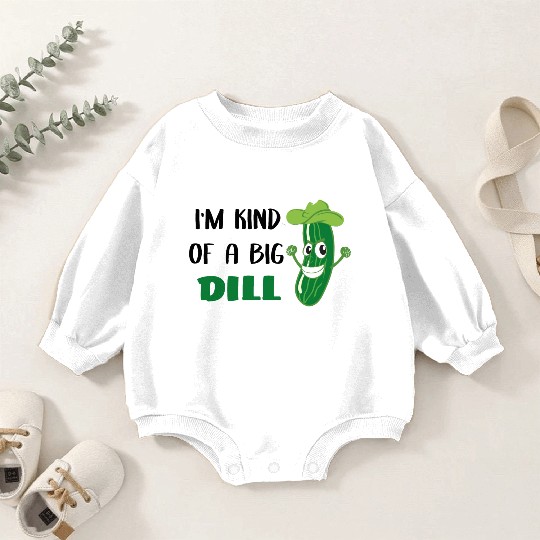 I'm Kind of a Big Dill Cute Pickle for Baby, Baby Baby Romper Sweatshirts