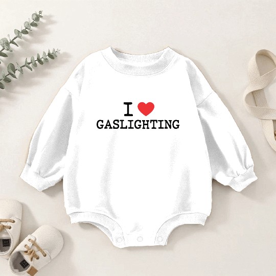 I LOVE (HEART) GASLIGHTING Baby Romper Sweatshirts