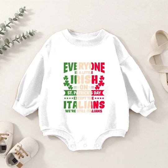 Italian St Patricks Day Funny Paddys Gift Baby Romper Sweatshirts