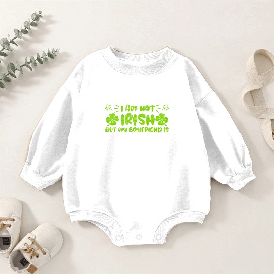 Irish boyfriend St Patrick's Day Baby Romper Sweatshirts