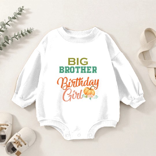 Big Brother of Birthday Girl Pumpkin Matching Baby Romper Sweatshirts