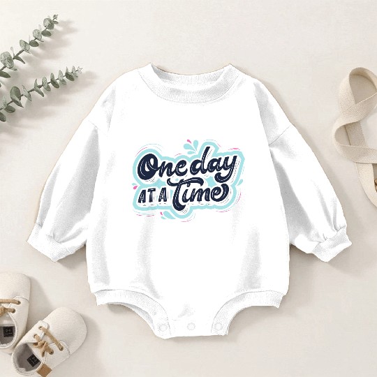 One day at a time Baby Romper Sweatshirts