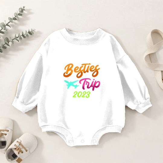 Besties Trip 2023 Vacation Friends Spring Break Baby Romper Sweatshirts