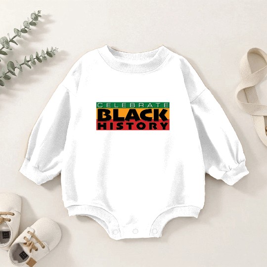Celebrate Black History Baby Romper Sweatshirts