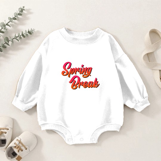 Spring Break teacher off duty vacation teacher Baby Romper Sweatshirts