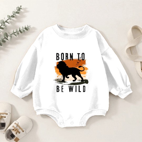 Born to be wild Lion Animal Design Baby Romper Sweatshirts