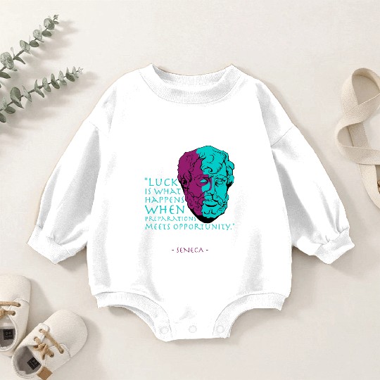 Seneca Stoic Philosophy Quote, Luck Baby Romper Sweatshirts