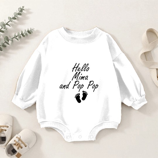 Hello Mima and Pop Pop Grandparents Baby, New Baby Romper Sweatshirts