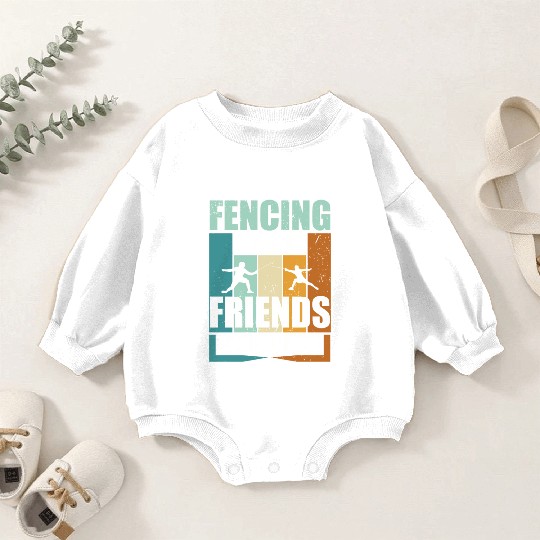 Funny Fencing Make New Friends And Stab Them Baby Romper Sweatshirts
