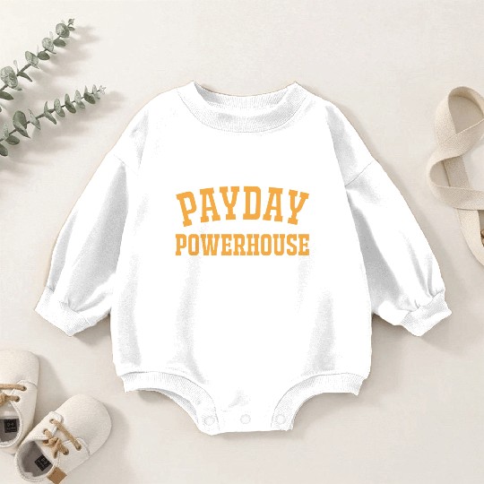 Payday Powerhouse Baby Romper Sweatshirts