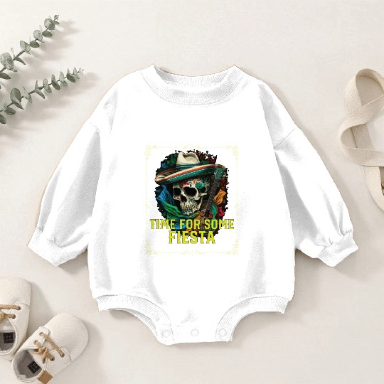 Time For Some Fiesta Cinco De Mayo Mexican Pride Baby Romper Sweatshirts