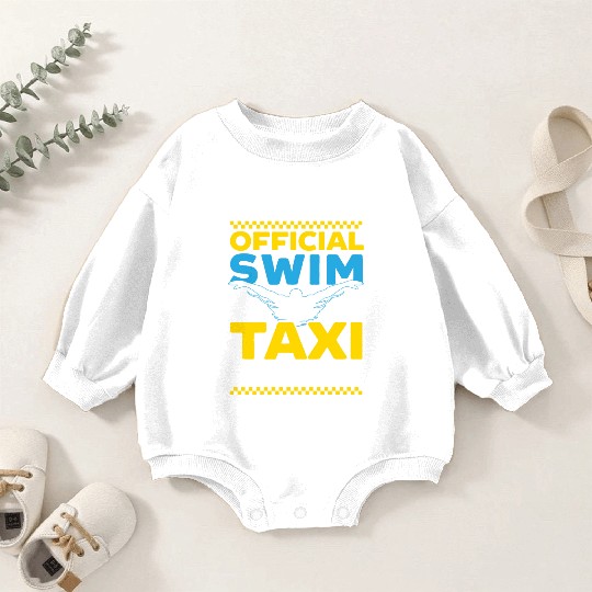 Official Swim Taxi Driver Taxi Taxicab Cab Driver Baby Romper Sweatshirts