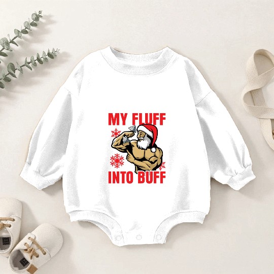 Workin My Fluff Into Buff Santa Gym Fitness Baby Romper Sweatshirts